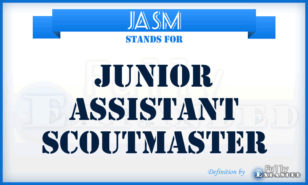 JASM - Junior Assistant Scoutmaster