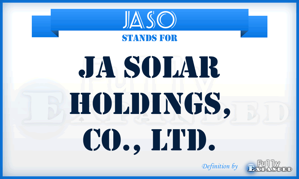 JASO - JA Solar Holdings, Co., Ltd.