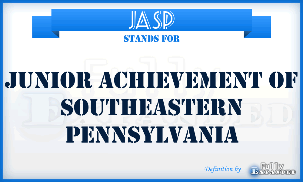 JASP - Junior Achievement of Southeastern Pennsylvania