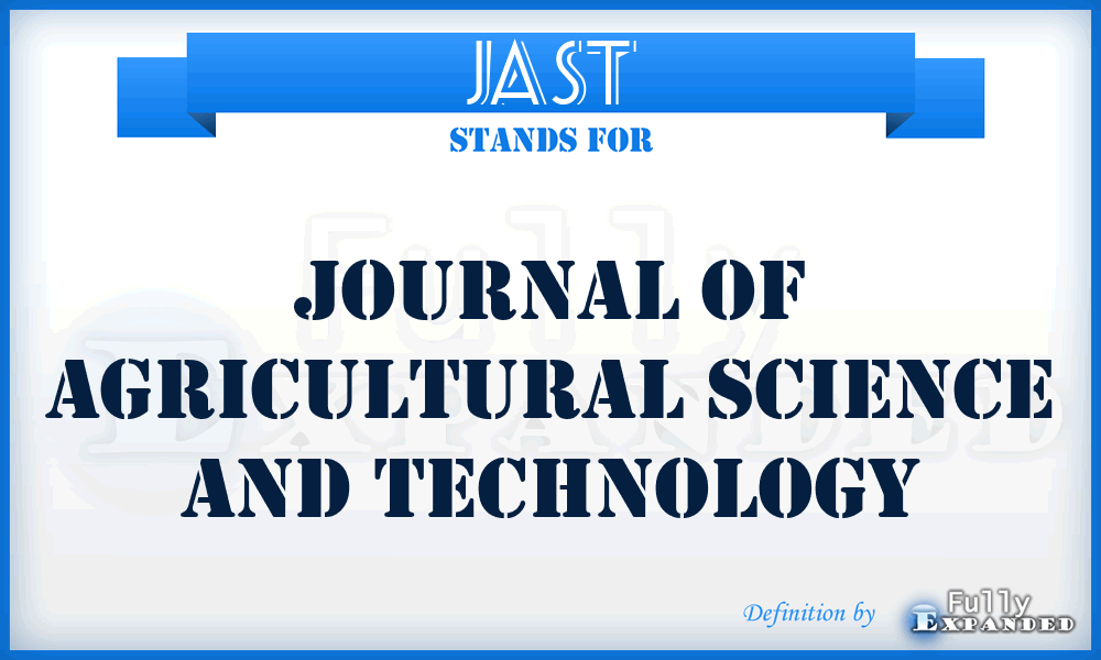 JAST - Journal of Agricultural Science and Technology
