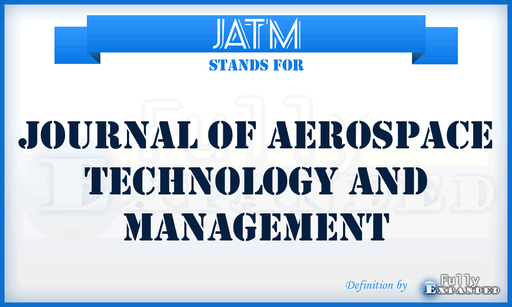 JATM - Journal of Aerospace Technology and Management