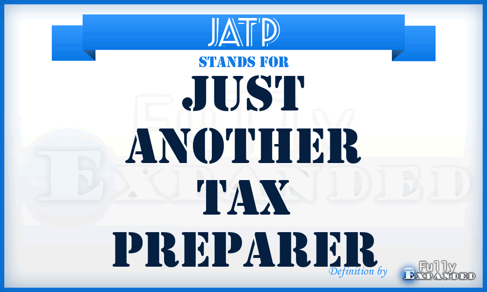 JATP - Just Another Tax Preparer