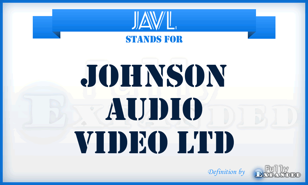 JAVL - Johnson Audio Video Ltd