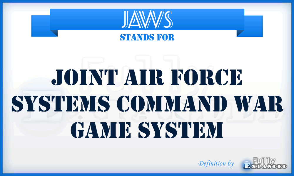 JAWS - Joint Air Force Systems Command War Game System