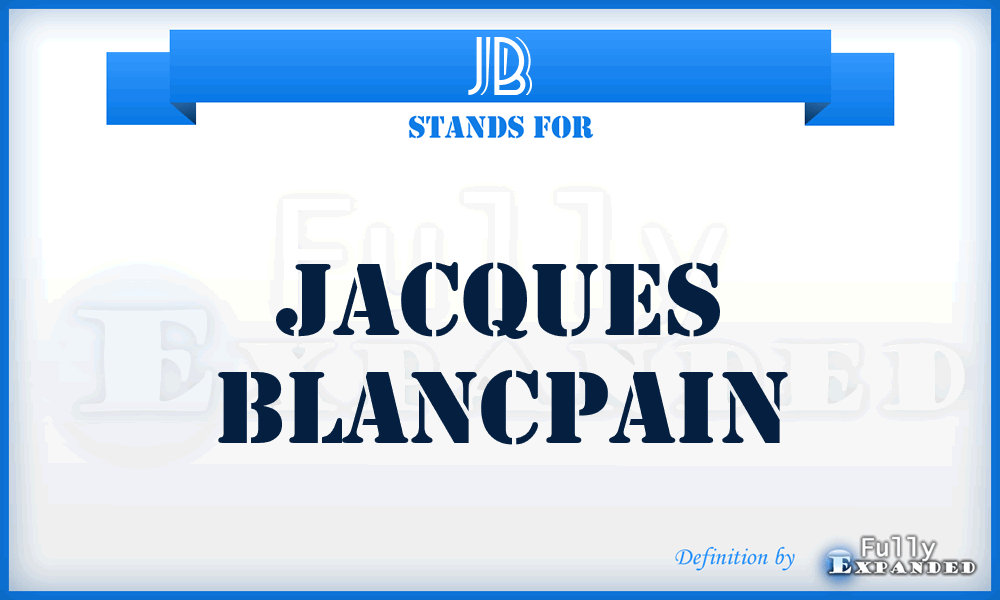 JB - Jacques Blancpain