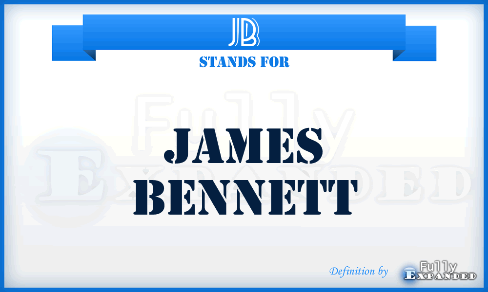 JB - James Bennett
