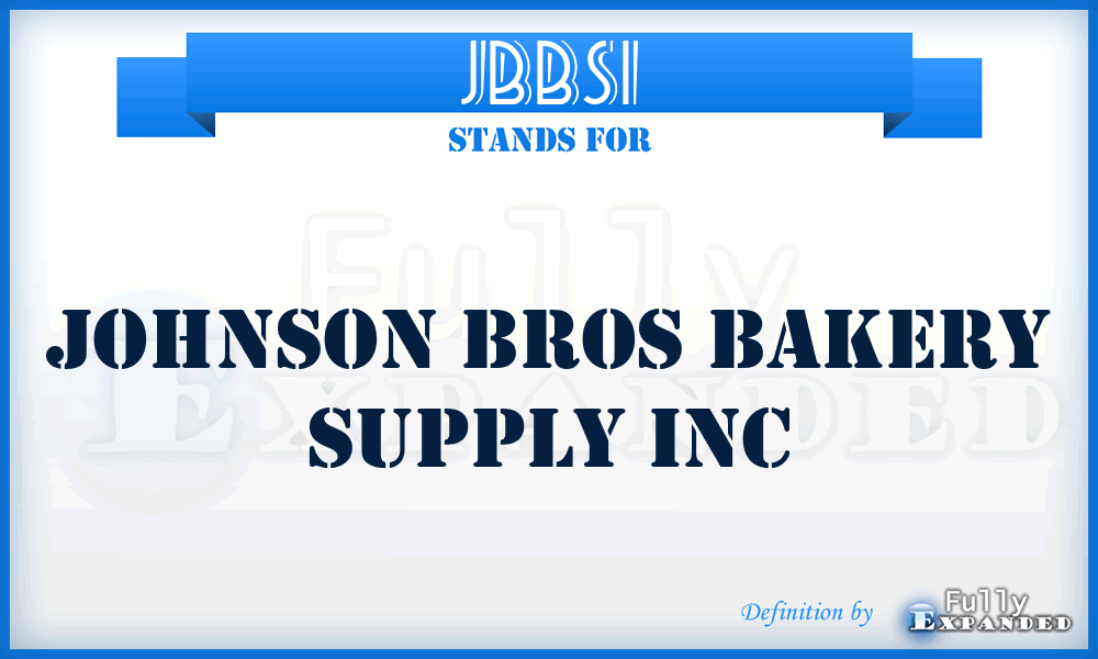 JBBSI - Johnson Bros Bakery Supply Inc