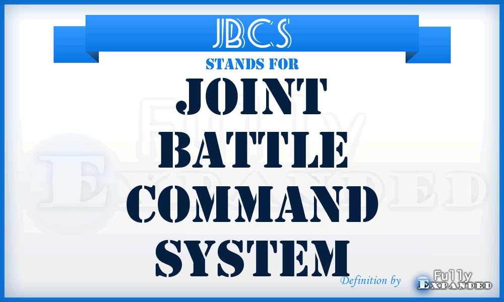 JBCS - Joint Battle Command System
