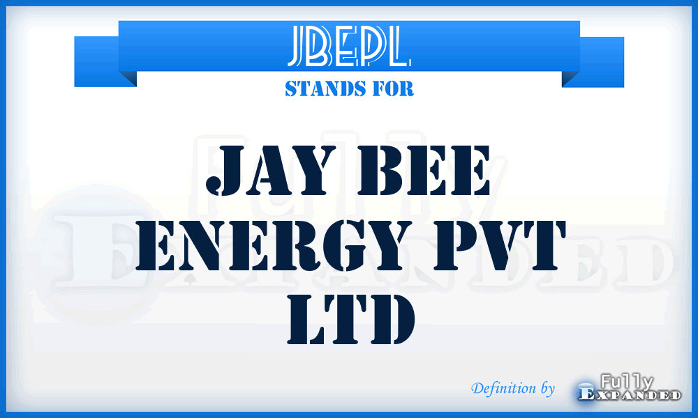 JBEPL - Jay Bee Energy Pvt Ltd