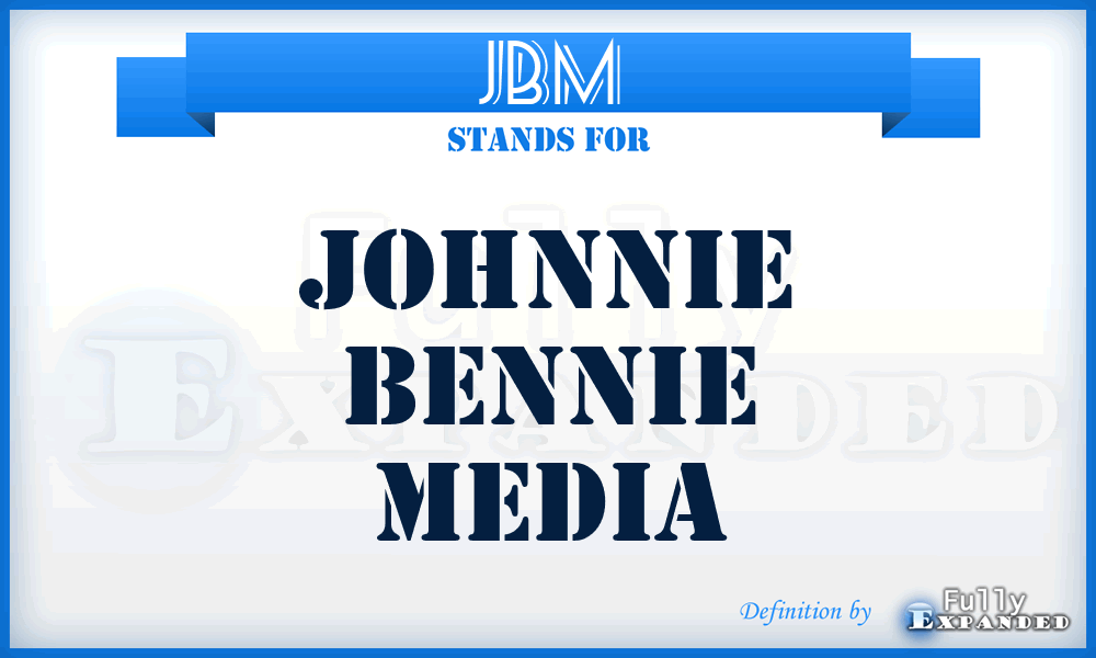JBM - Johnnie Bennie Media