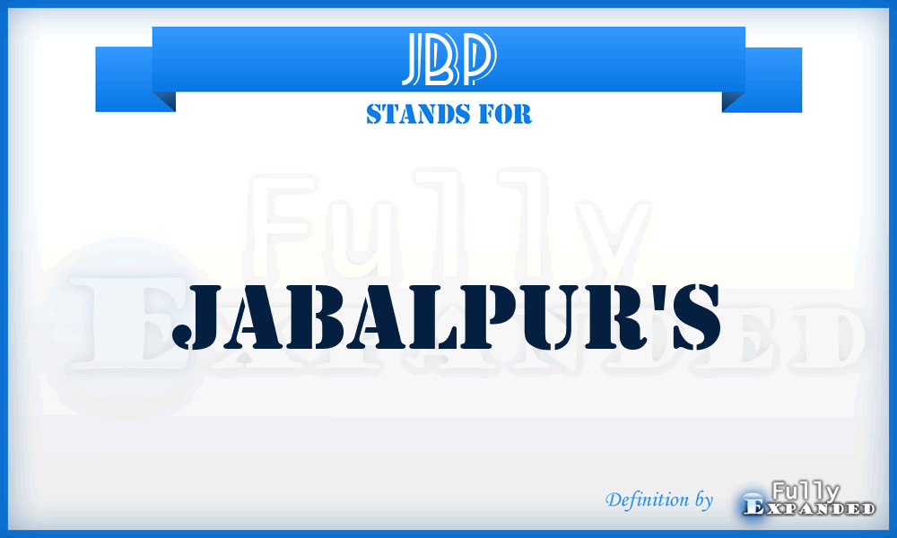 JBP - Jabalpur's