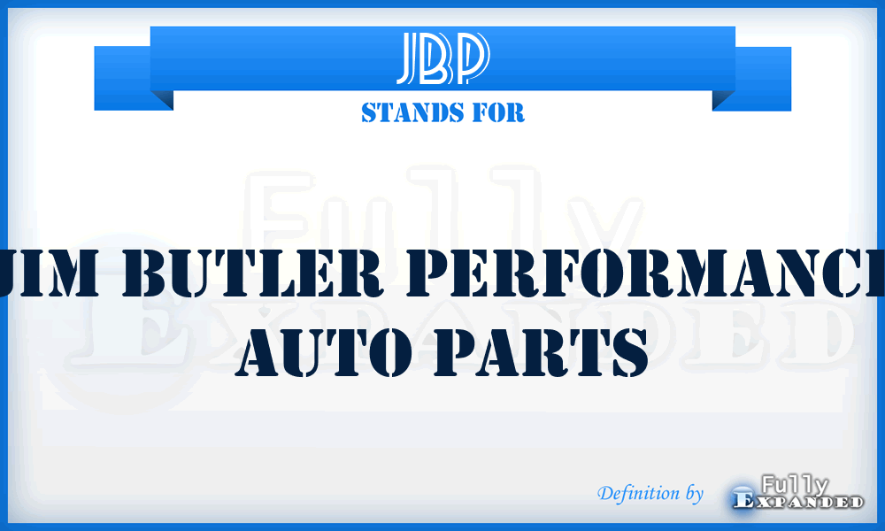 JBP - Jim Butler Performance auto parts