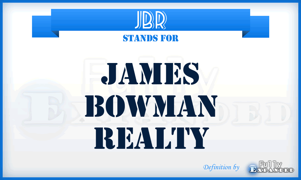 JBR - James Bowman Realty