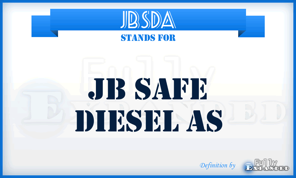 JBSDA - JB Safe Diesel As