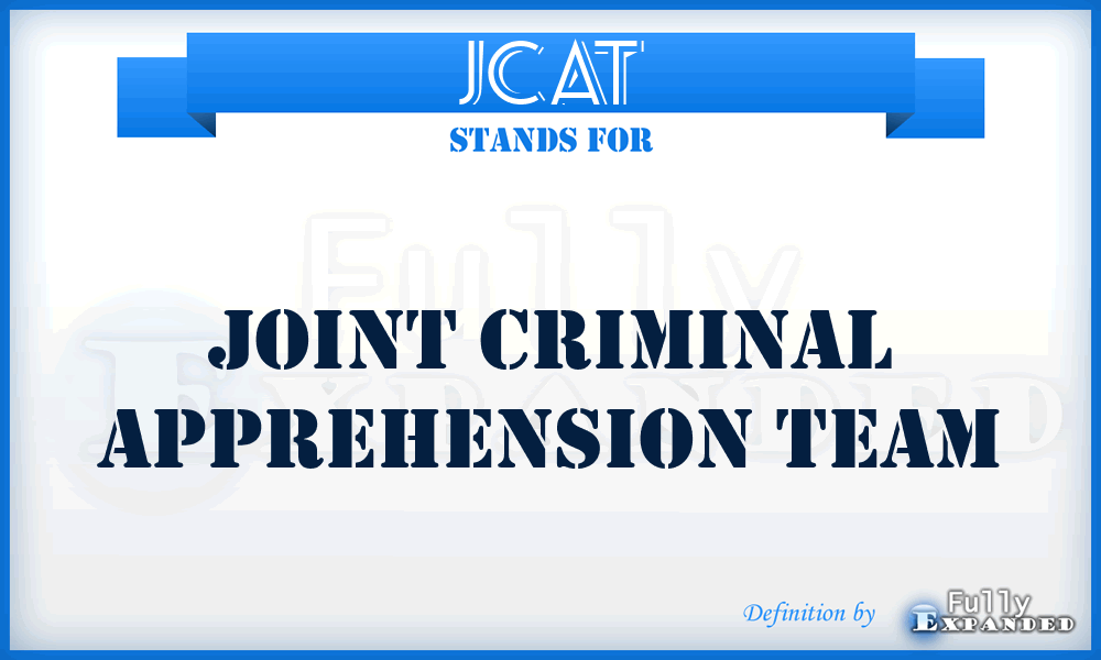 JCAT - Joint Criminal Apprehension Team