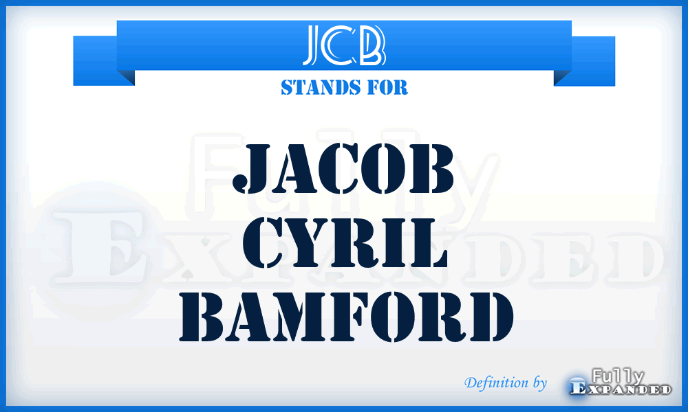 JCB - Jacob Cyril Bamford