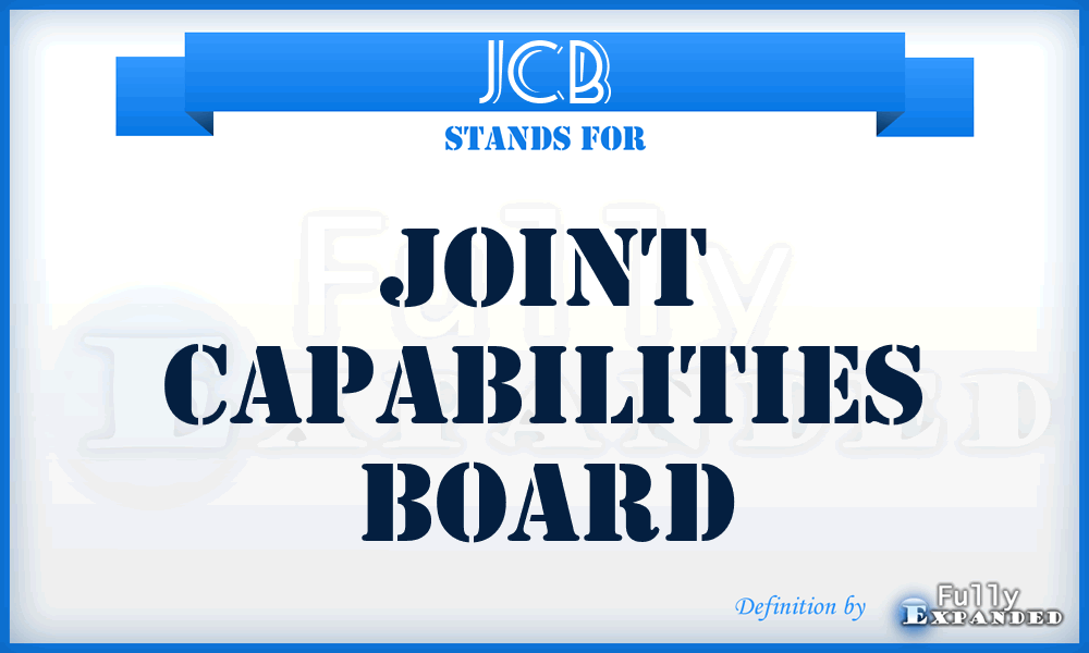 JCB - Joint Capabilities Board