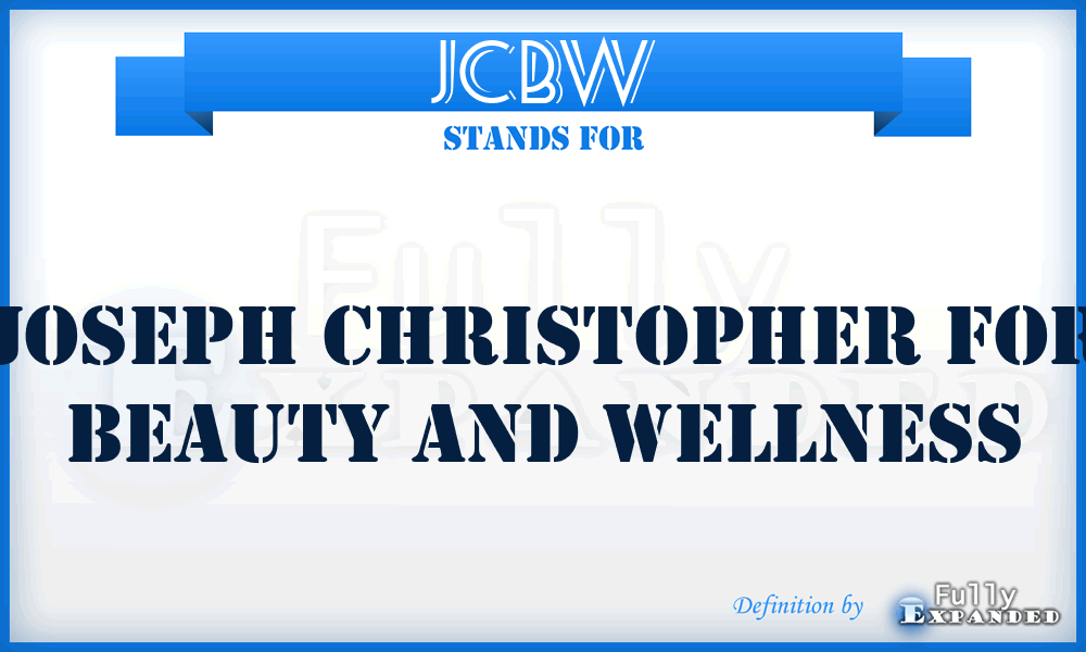 JCBW - Joseph Christopher for Beauty and Wellness
