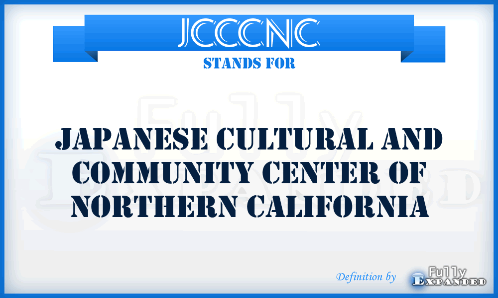 JCCCNC - Japanese Cultural and Community Center of Northern California