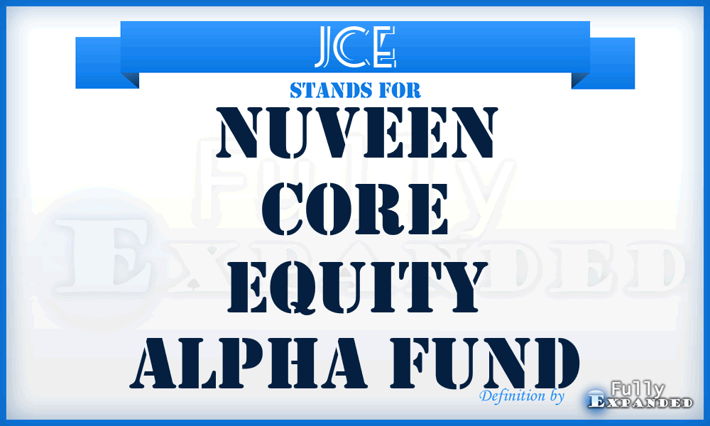 JCE - Nuveen Core Equity Alpha Fund
