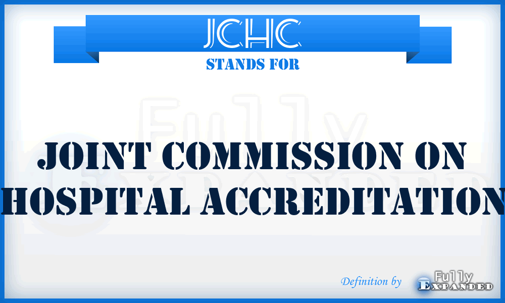 JCHC - Joint Commission on Hospital Accreditation