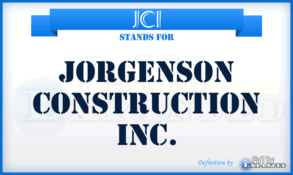 JCI - Jorgenson Construction Inc.
