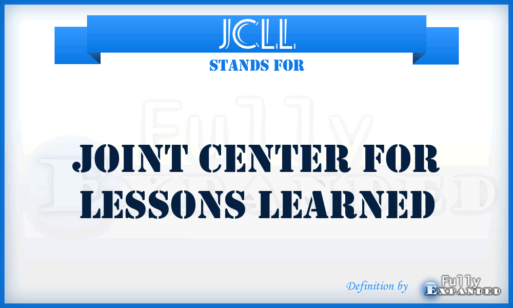 JCLL - Joint Center for Lessons Learned
