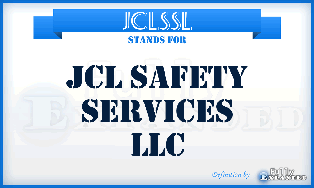JCLSSL - JCL Safety Services LLC