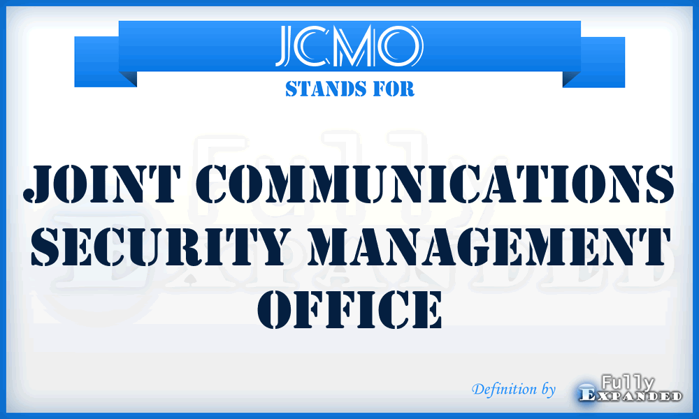 JCMO - Joint Communications Security Management Office