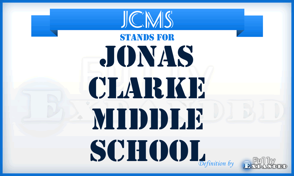 JCMS - Jonas Clarke Middle School