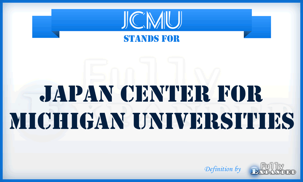 JCMU - Japan Center for Michigan Universities
