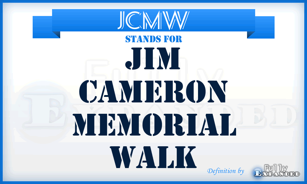 JCMW - Jim Cameron Memorial Walk