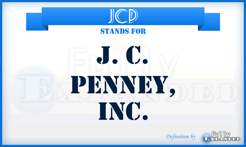 JCP - J. C. Penney, Inc.