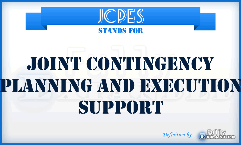 JCPES - joint contingency planning and execution support