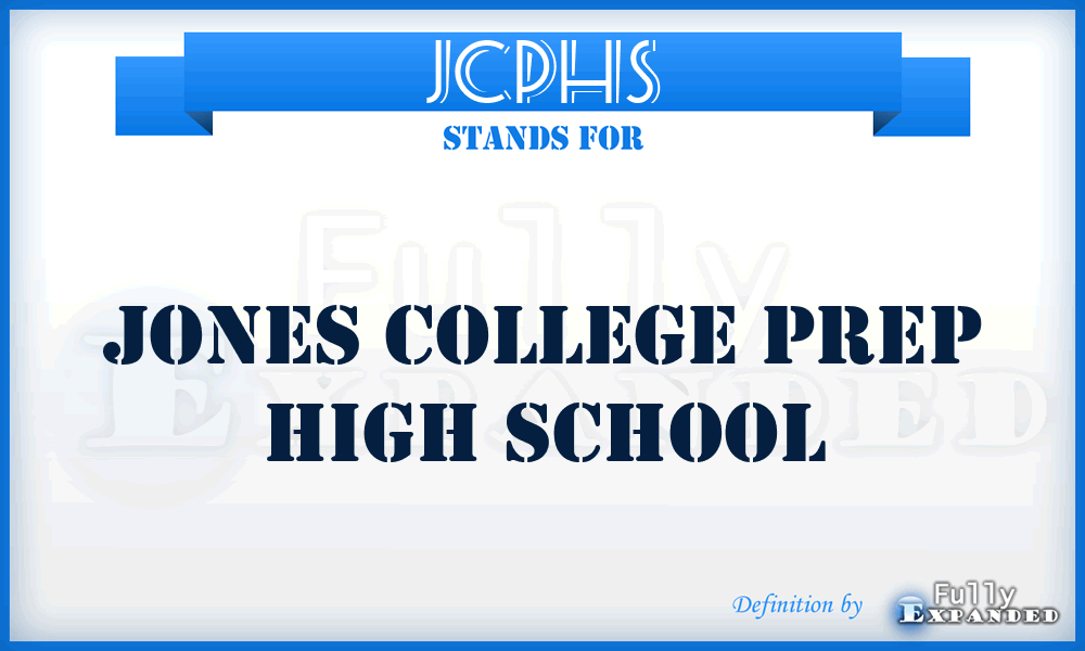 JCPHS - Jones College Prep High School