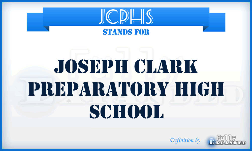 JCPHS - Joseph Clark Preparatory High School