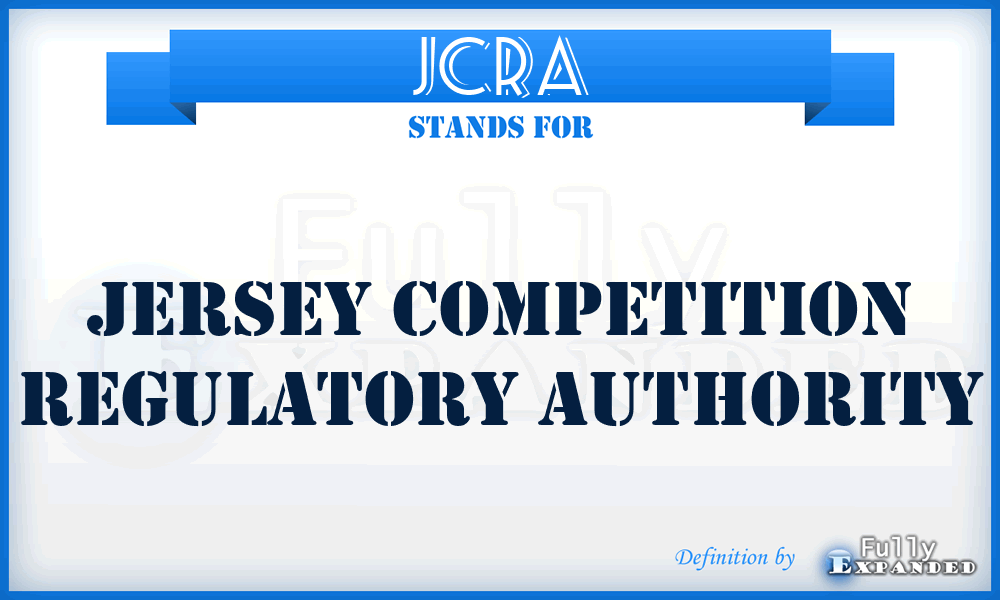 JCRA - Jersey Competition Regulatory Authority