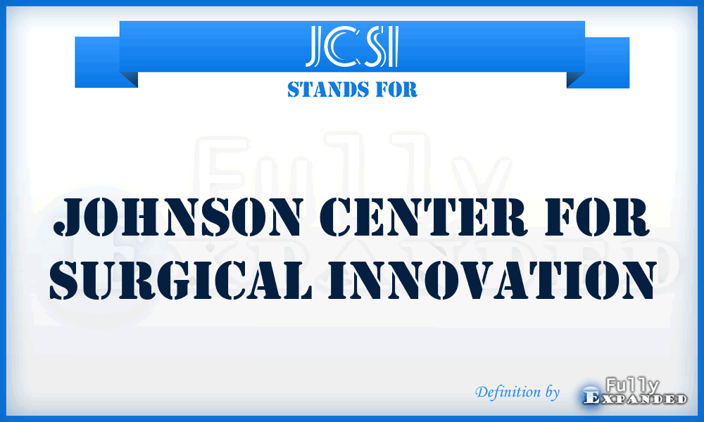 JCSI - Johnson Center for Surgical Innovation