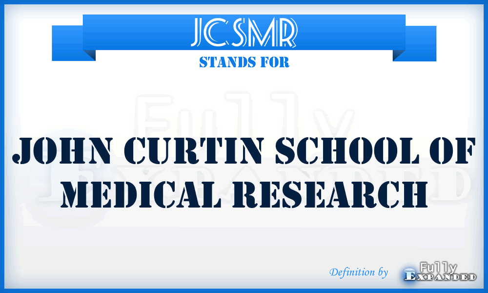 JCSMR - John Curtin School of Medical Research