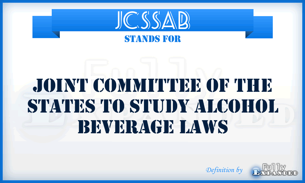 JCSSAB - Joint Committee of the States to Study Alcohol Beverage laws