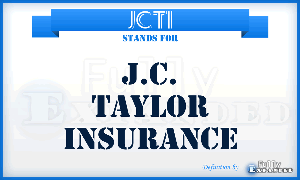 JCTI - J.C. Taylor Insurance