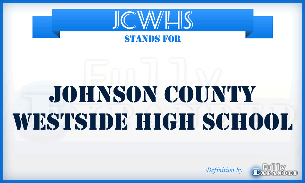 JCWHS - Johnson County Westside High School