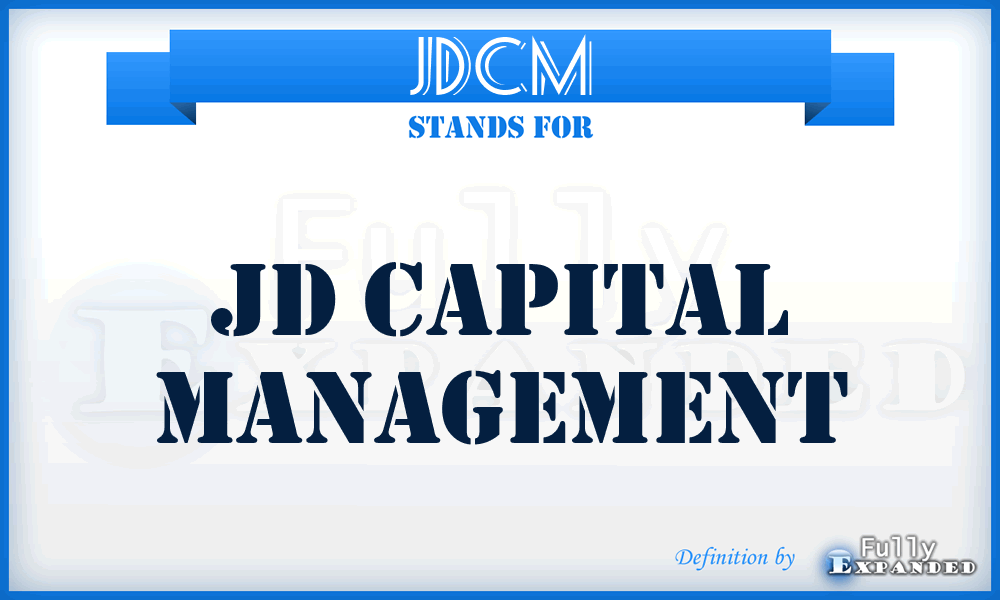 JDCM - JD Capital Management