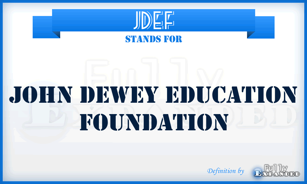 JDEF - John Dewey Education Foundation