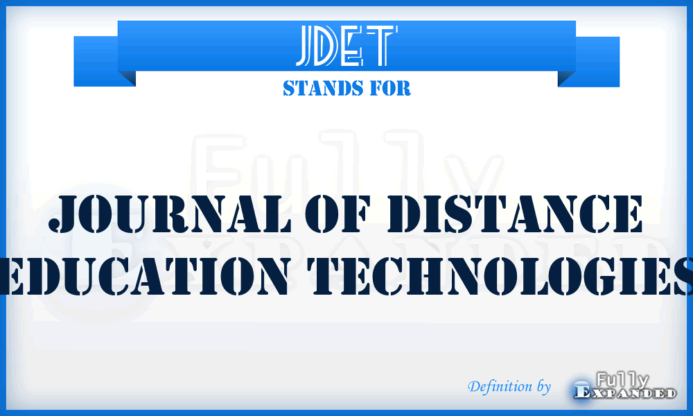 JDET - Journal of Distance Education Technologies