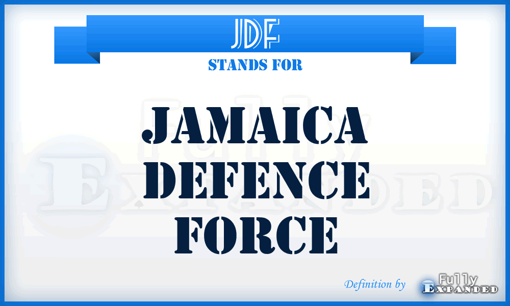 JDF - Jamaica Defence Force