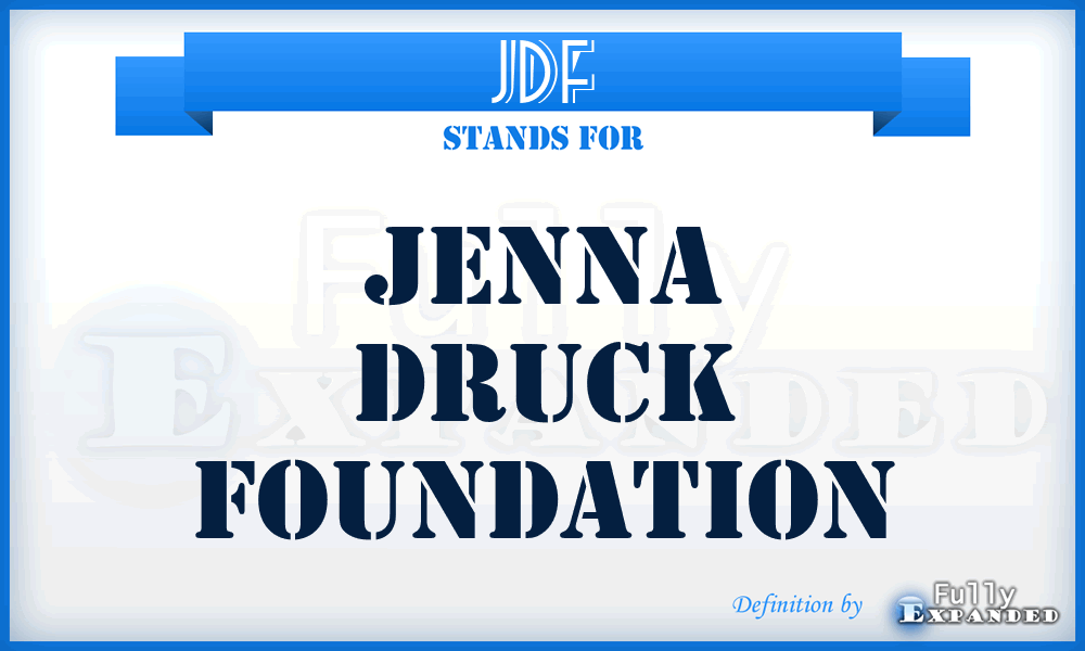 JDF - Jenna Druck Foundation