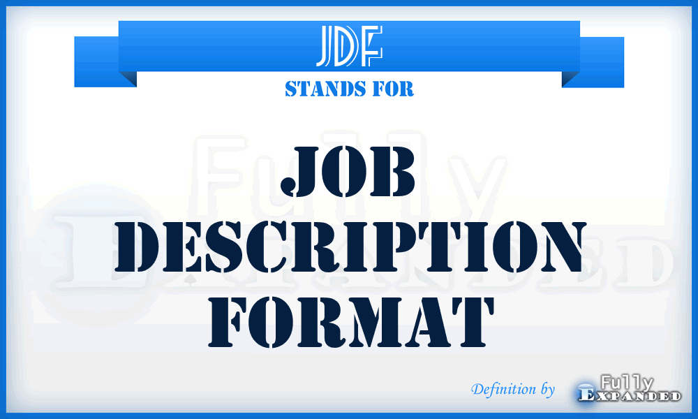 JDF - Job Description Format