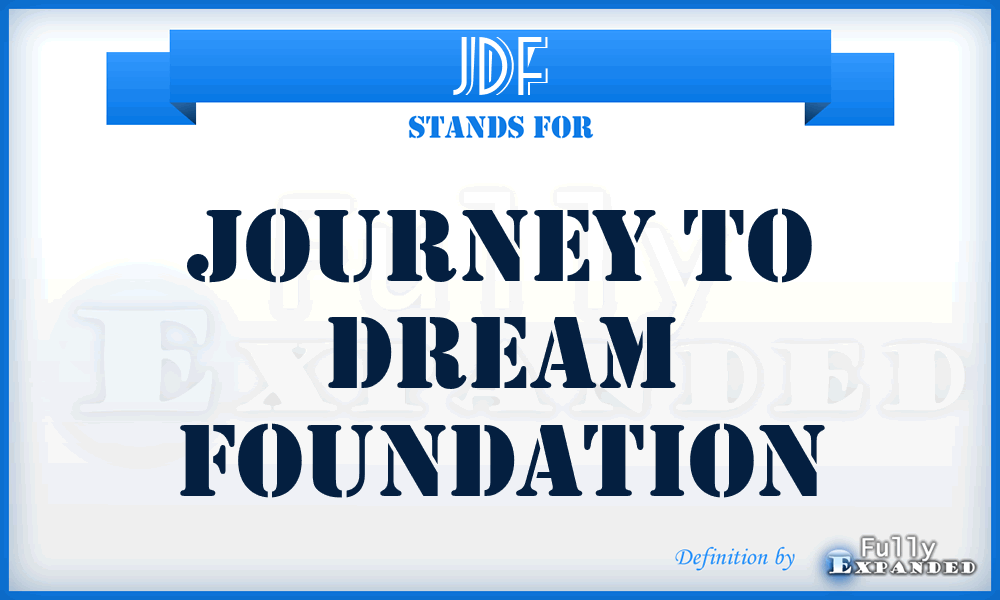 JDF - Journey to Dream Foundation