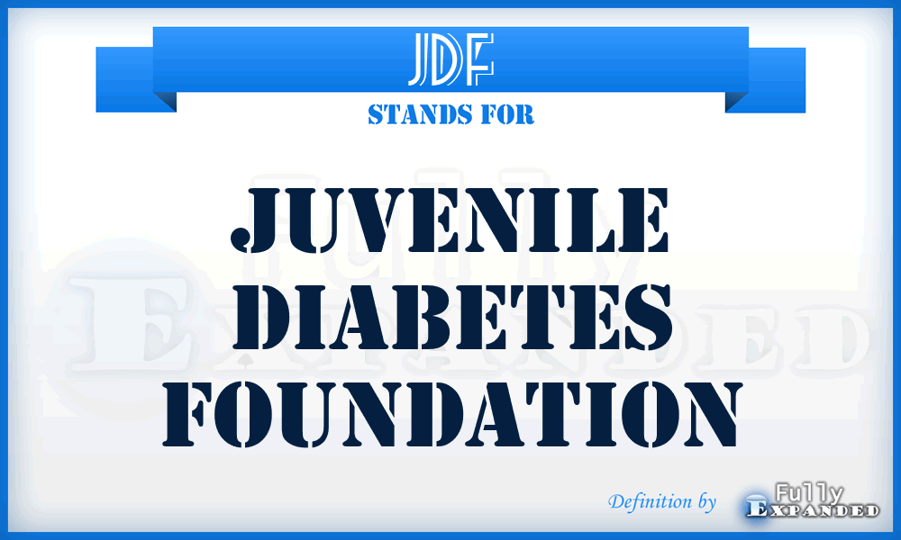 JDF - Juvenile Diabetes Foundation